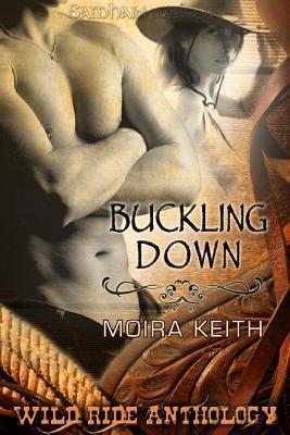 Buckling Down: A Wild Ride Story