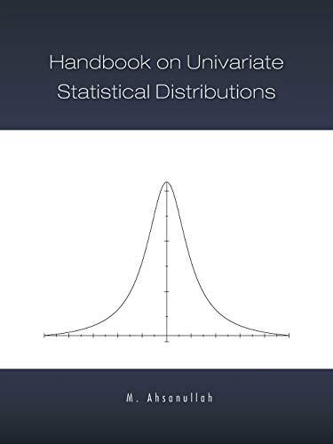 Handbook on Univariate Statistical Distributions