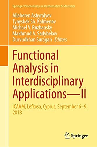 Functional Analysis in Interdisciplinary Applications—II: ICAAM, Lefkosa, Cyprus, September 6–9, 2018