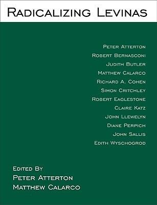 Radicalizing Levinas