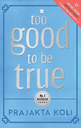 Too Good To Be True: The National #1 Bestseller Now in an Exclusive Hardback Edition with a Bonus Chapter and Colour-Your-Own Cover!