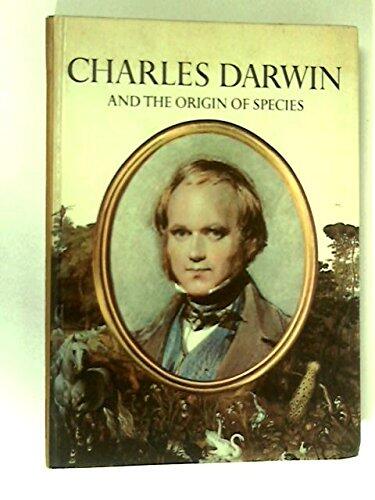 Charles Darwin and The Origin of Species