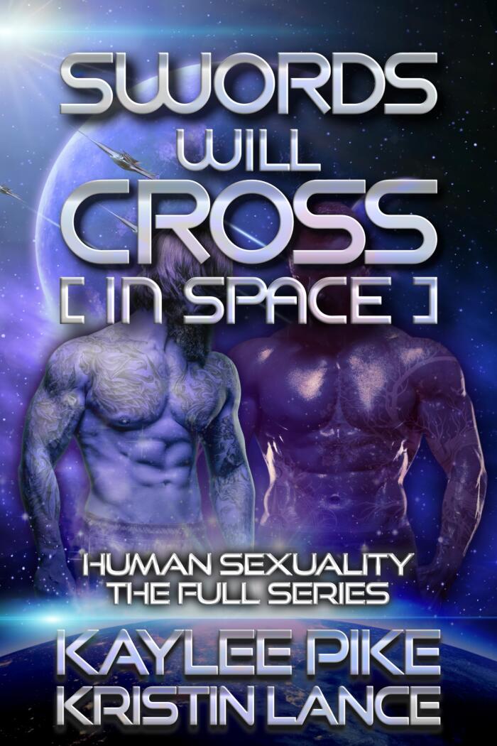 Swords Will Cross (In Space): Human Sexuality the Full Series