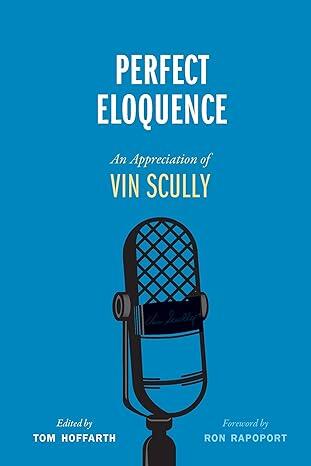 Perfect Eloquence: An Appreciation Of Vin Scully