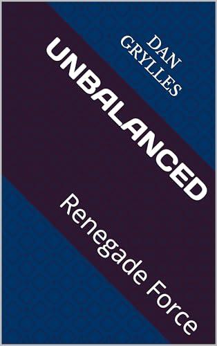 Unbalanced: Renegade Force