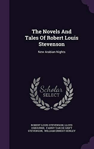 The Novels And Tales Of Robert Louis Stevenson: New Arabian Nights