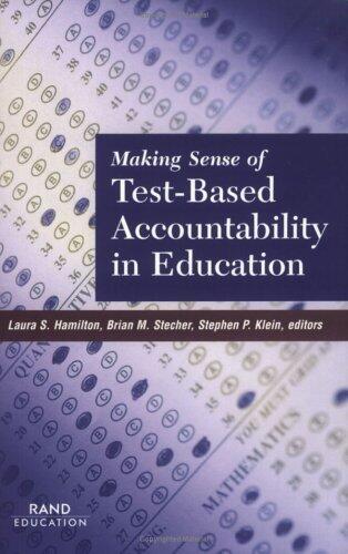 Making Sense of Test-Based Accountability in Education 2002