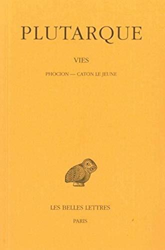 Plutarque, Vies: Tome X: Phocion - Caton Le Jeune.: 10