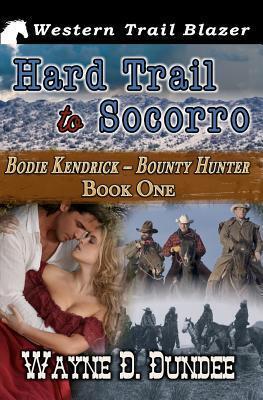 Hard Trail to Socorro
