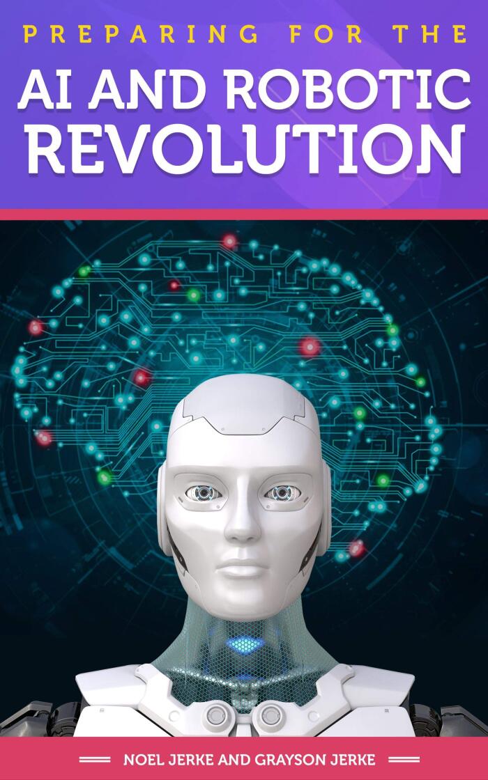 Preparing for the AI and Robotic Revolution
