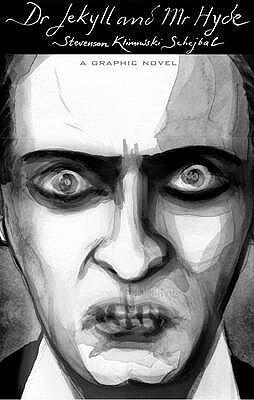 Dr. Jekyll & Mr. Hyde [A Graphic Novel]