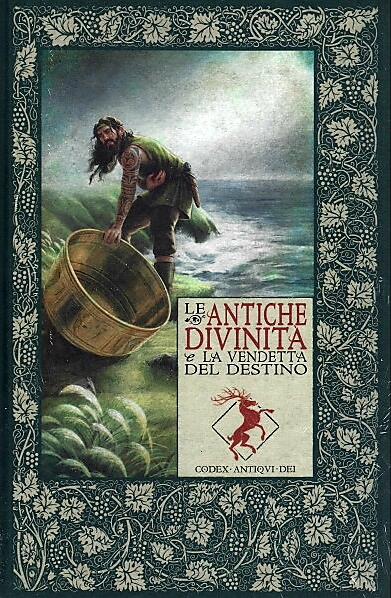 Le Antiche Divinità e la vendetta del destino