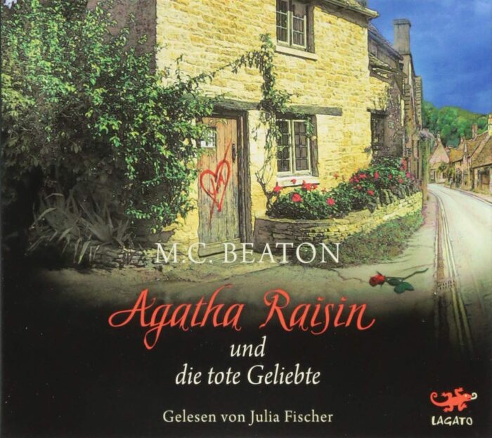 Agatha Raisin und die tote Geliebte