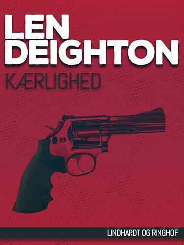 Kærlighed (Bernard Samson Book 9)