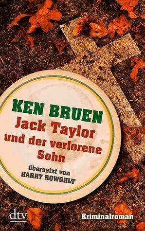 Jack Taylor und der verlorene Sohn: Jack Taylors fünfter Fall