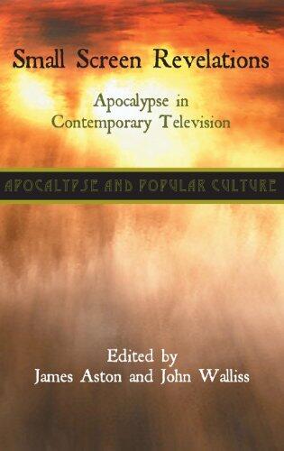 Small Screen Revelations: Apocalypse in Contemporary Television