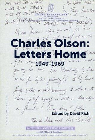 Charles Olson: Letters Home 1949-1969