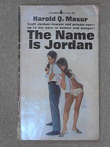 The Name Is Jordan (A Scott Jordan Mystery)