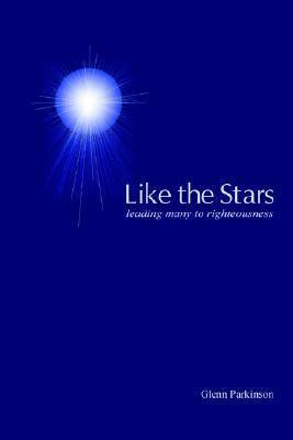 Like the Stars: leading many to righteousness