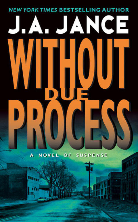 Without Due Process: A J.P. Beaumont Novel