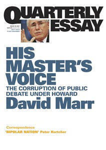 His Master's Voice: The Corruption of Public Debate Under Howard