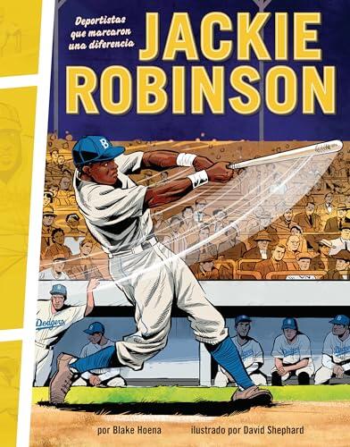 Jackie Robinson: Deportistas que marcaron una diferencia (Athletes Who Made a Difference)