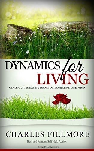 Dynamics for Living: Classic Christianity Book for Your Spirit and Mind