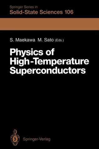 Physics of High-Temperature Superconductors: Proceedings of the Toshiba International School of Superconductivity (ITS2), Kyoto, Japan, July 15-20, 1991
