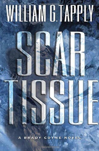 Scar Tissue: A Brady Coyne Novel (Brady Coyne Novels) Hardcover October 13, 2000
