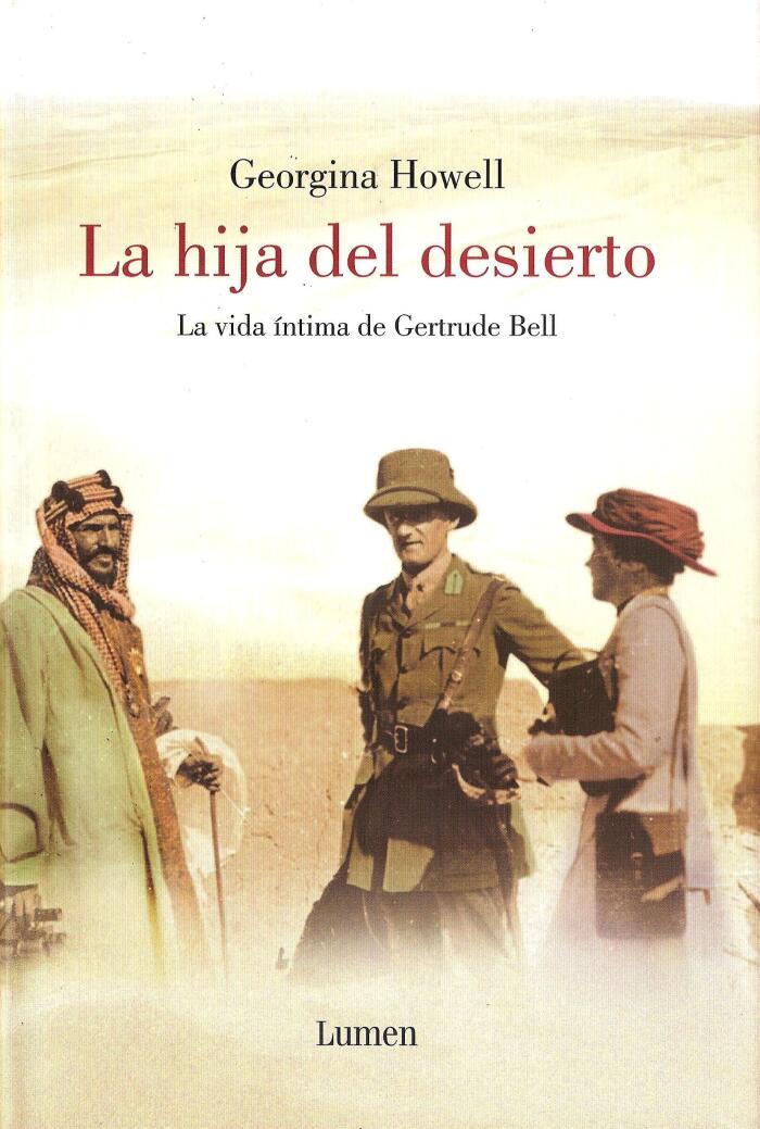La hija del desierto. La vida íntima de Gertrude Bell