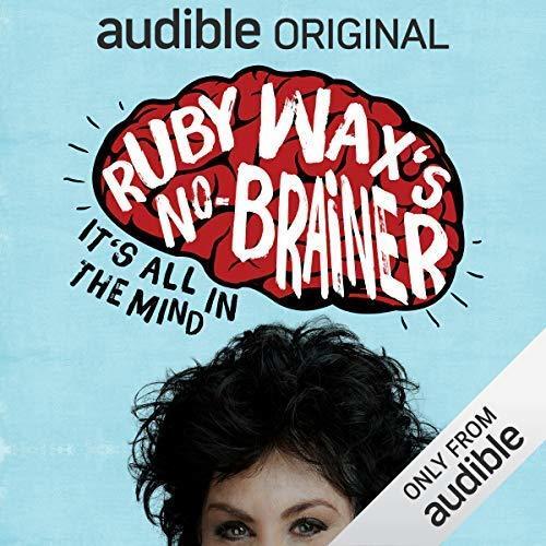 Ruby Wax's No Brainer