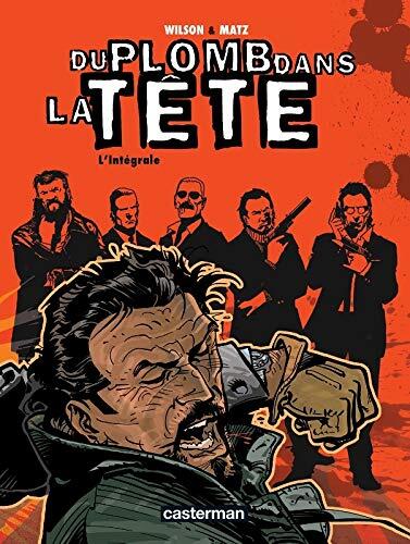 Du plomb dans la tête: L'intégrale