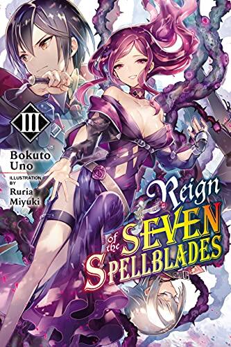 Reign of the Seven Spellblades, Vol. 3