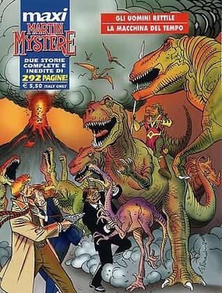 Maxi Martin Mystère n. 1: Gli uomini rettile - La macchina del tempo