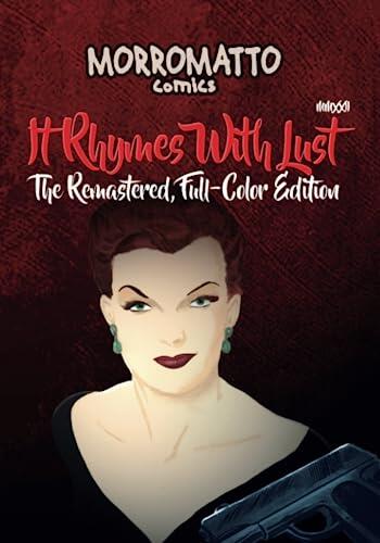 It Rhymes With Lust (MMXXII): The Remastered, Full Color Edition