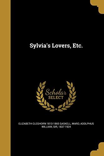 Sylvia's Lovers, Etc.