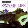 Swamp Life