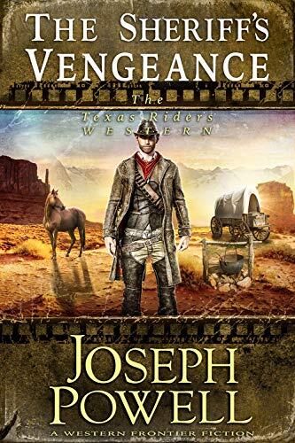 The Sheriff's Vengeance (The Texas Riders Western)