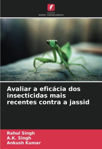 Avaliar a eficácia dos insecticidas mais recentes contra a jassid