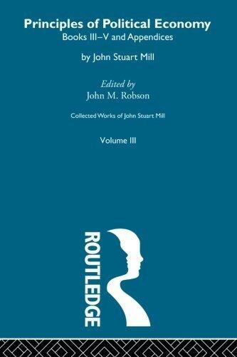 The Principles of Political Economy Volume Two: III. Principles of Political Economy Vol B