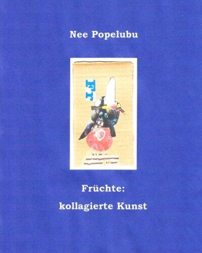Fruechte: kollagierte Kunst