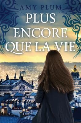 Plus Encore Que La Vie (Revenants) (Volume 1)