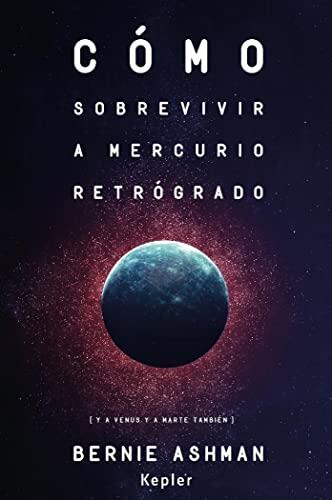 Cómo sobrevivir a Mercurio retrógrado: