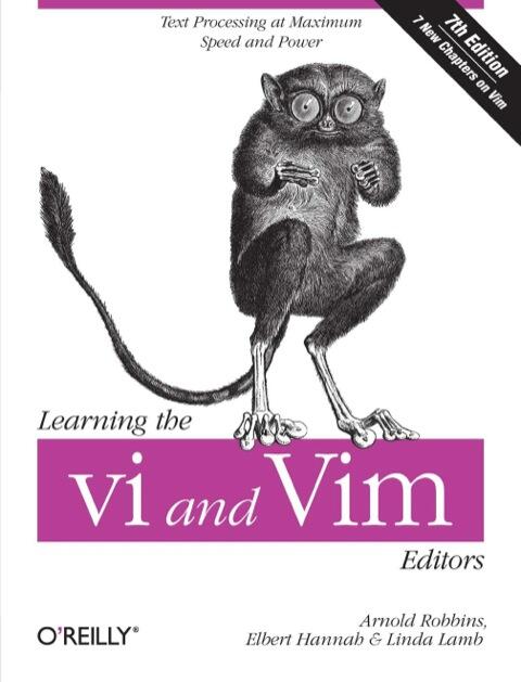 Learning the Vi and Vim Editors: Text Processing at Maximum Speed and Power