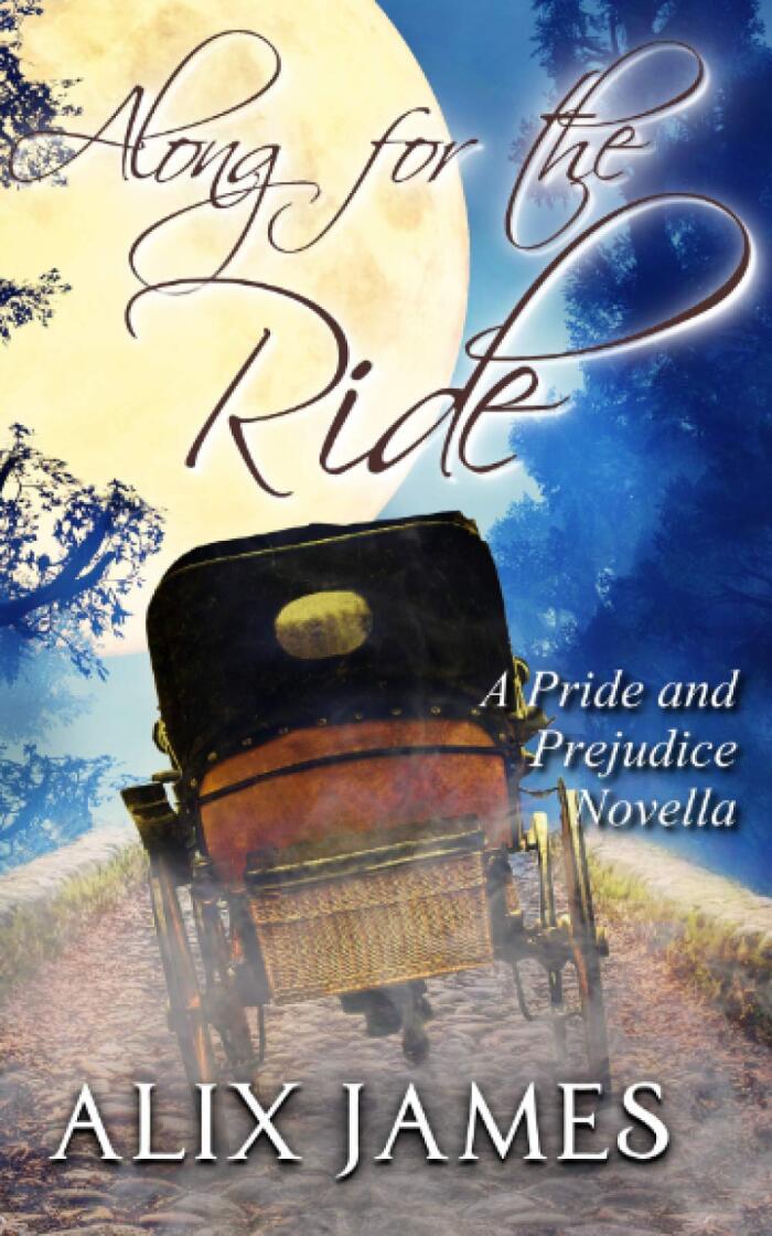 Along for the Ride: A Pride and Prejudice Novella