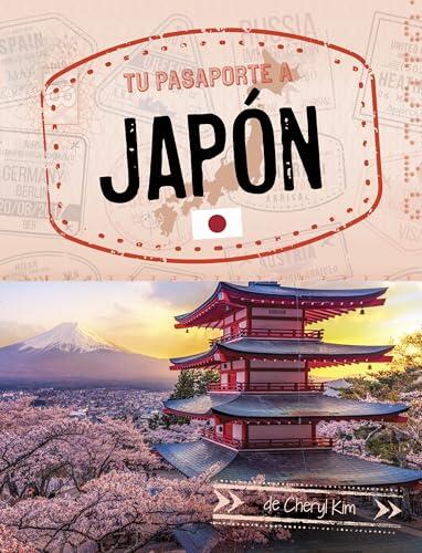 Tu pasaporte a Japón (Pasaporte mundial)