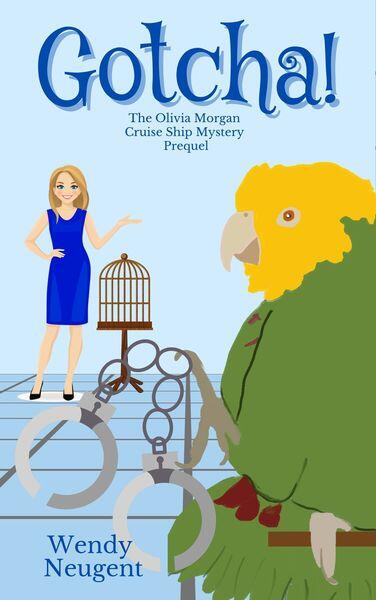 Gotcha! The Olivia Morgan Cruise Ship Mystery Prequel