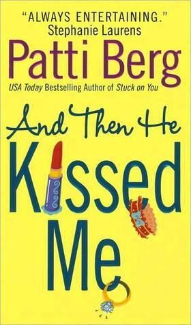 And Then He Kissed Me