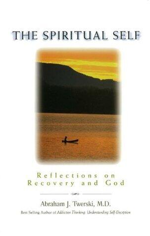 The Spiritual Self: Reflections on Recovery and God