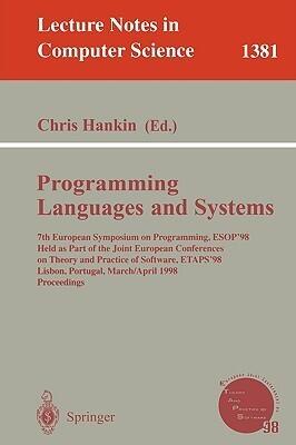 Programming Languages and Systems: 7th European Symposium on Programming, ESOP'98, Held as Part of the Joint European Conferences on Theory and ...